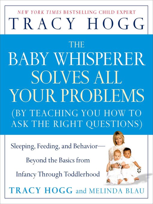 Title details for The Baby Whisperer Solves All Your Problems by Tracy Hogg - Wait list